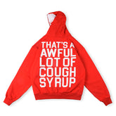 Cough Syrup Hoodie -11