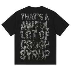 Cough Syrup Tee