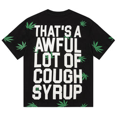 Cough Syrup Tee