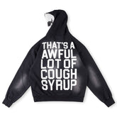 Cough Syrup Hoodie