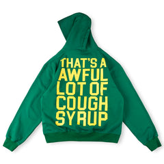 Cough Syrup Hoodie