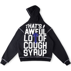 Cough Syrup Hoodie