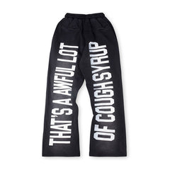 Cough Syrup Sweatpant