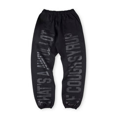 Cough Syrup Sweatpant