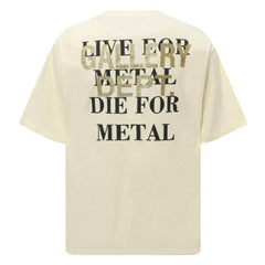 . Die For Metal T-Shirt